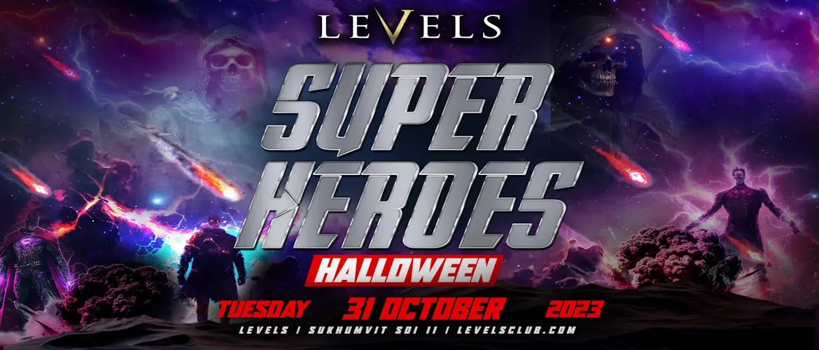Super Heroes Halloween @ LEVELS Club and Lounge, Bangkok.